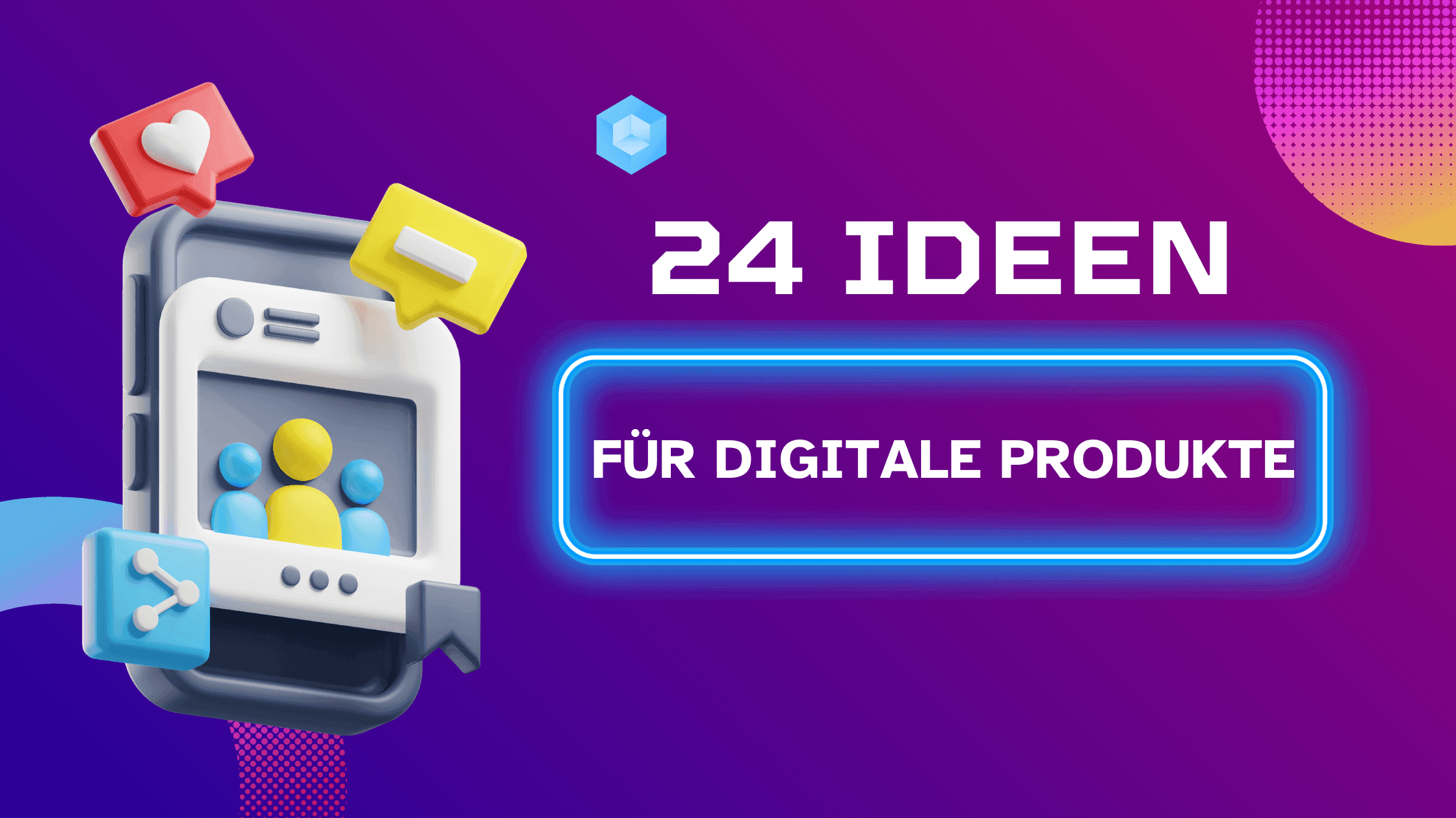 Digitale Produkte - Ideen mit echten Beispielen